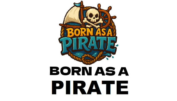Born as a Pirate