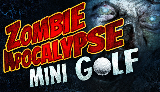 Zombie Apocalypse Mini Golf (VR)