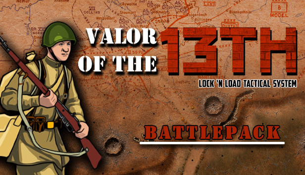 Lock 'n Load Tactical Digital: Valor of the 13th Battlepack
