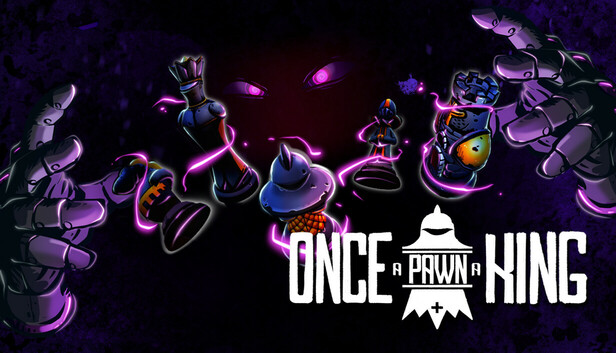 Once a Pawn a King