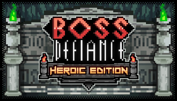 Boss Defiance - Heroic Edition