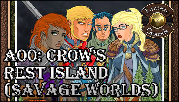 Fantasy Grounds - A00: Crow's Rest Island (Savage Worlds)