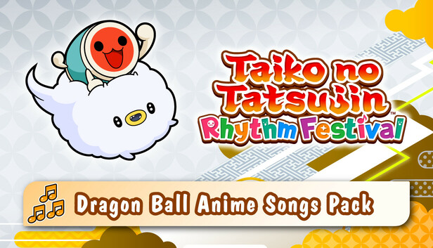 Taiko no Tatsujin: Rhythm Festival - DRAGON BALL Anime Songs Pack
