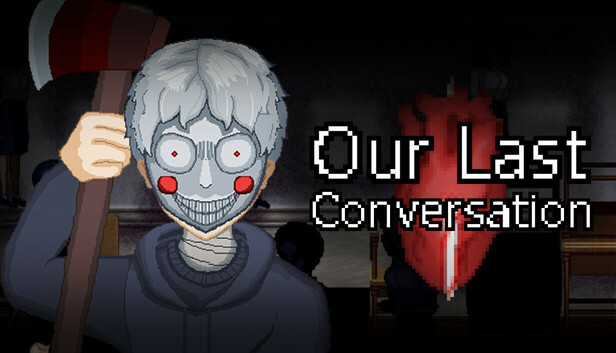 Our Last Conversation
