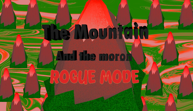 The Mountain and The Moron Rogue Mode