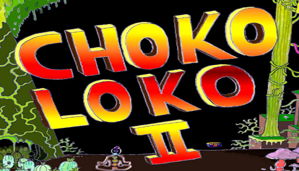 Choko loco 2
