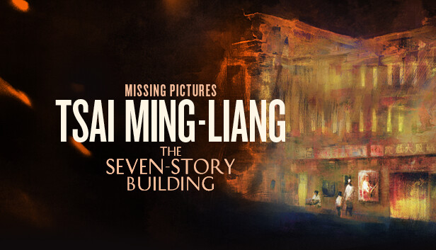 Missing Pictures: Tsai Ming-Liang