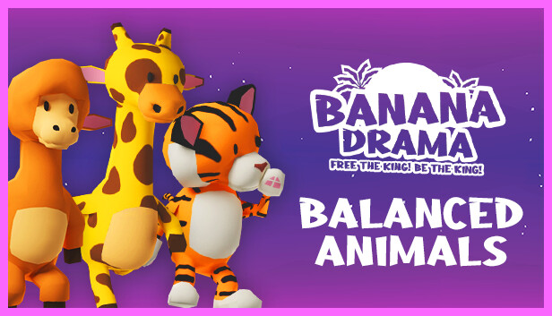 Banana Drama - Balanced Animals Pack