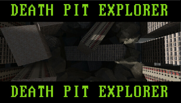 DEATH PIT EXPLORER