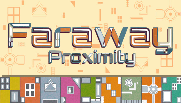 Faraway Proximity