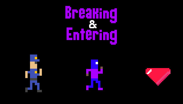 Breaking & Entering