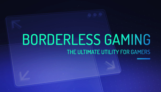 Borderless Gaming
