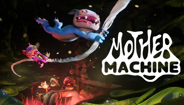 Mother Machine