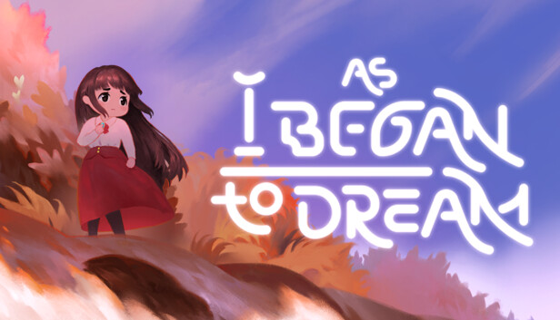 As I Began to Dream