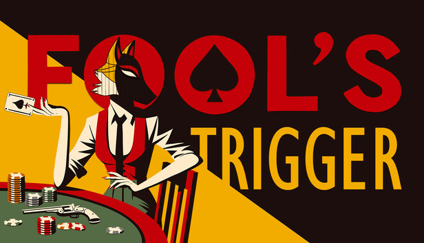 Fool's Trigger