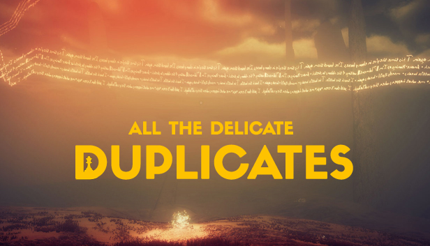 All the Delicate Duplicates