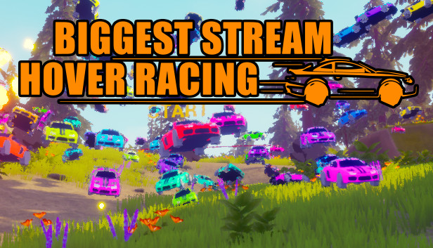 Biggest Stream Hover Racing