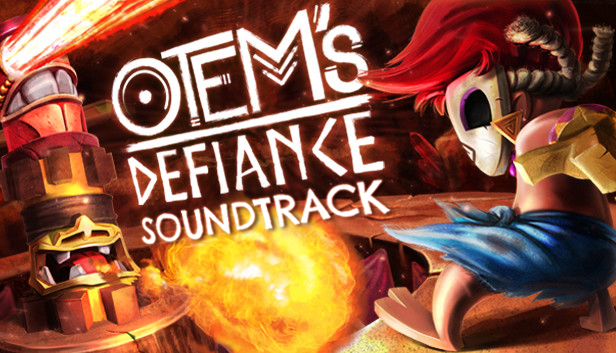 Otem's Defiance OST