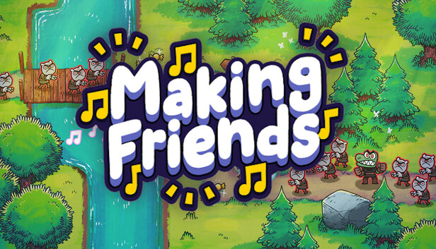 Making Friends