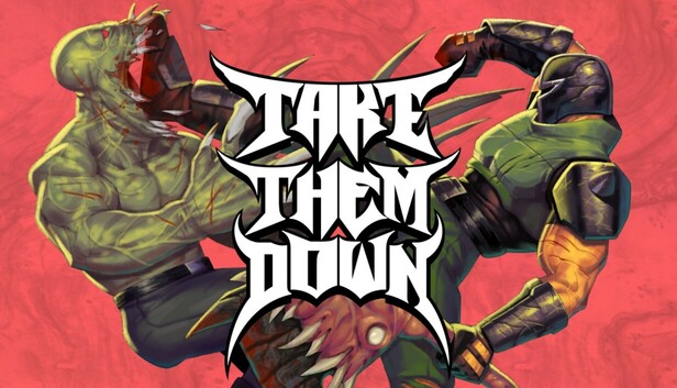 TAKE THEM DOWN