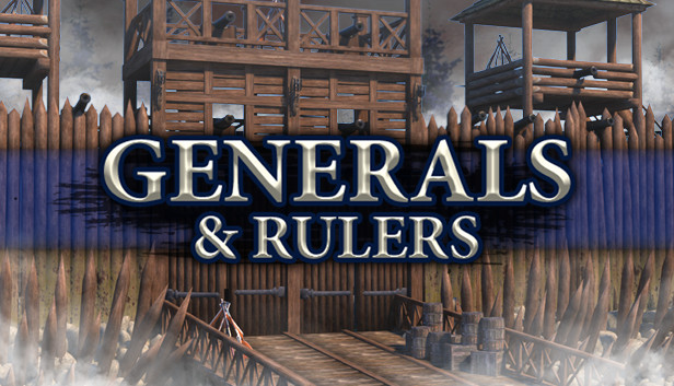 Generals & Rulers
