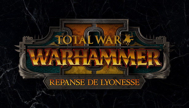 Total War: WARHAMMER II - Repanse de Lyonesse