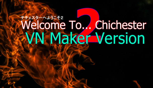 Welcome To... Chichester 2 : VNMaker Version