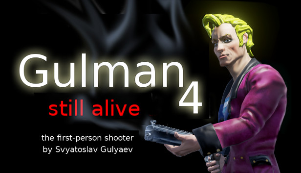 Gulman 4: Still alive