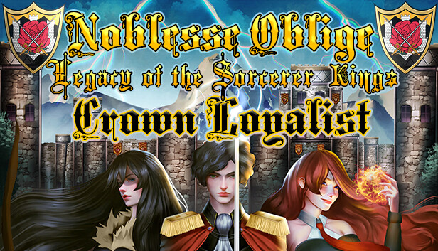 Noblesse Oblige: Legacy of the Sorcerer Kings - Crown Loyalist