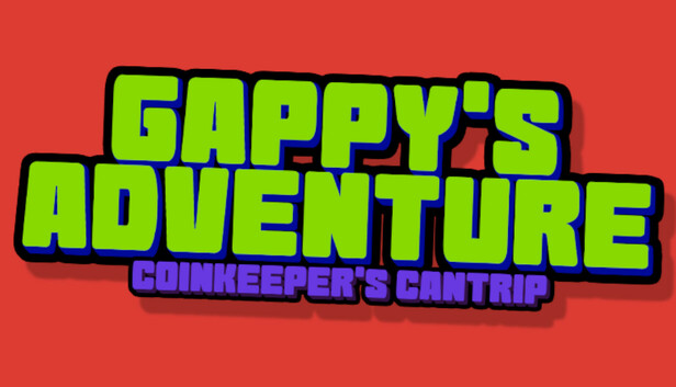 Gappy's Adventure - Coinkeeper's Cantrip