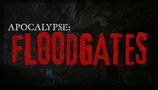 Apocalypse: Floodgates