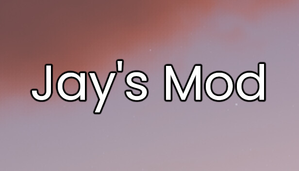Jay's Mod
