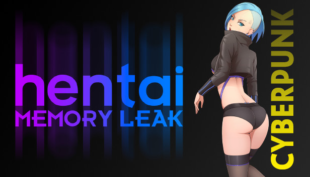 Cyberpunk hentai: Memory leak