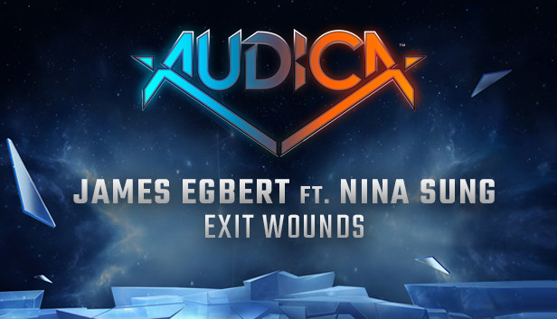 AUDICA - James Egbert ft. Nina Sung - "Exit Wounds"