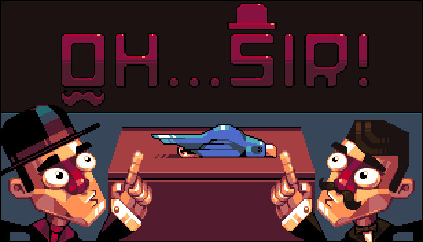 Oh...Sir! Prototype