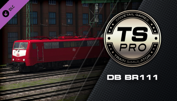 Train Simulator: DB BR111 Loco Add-On