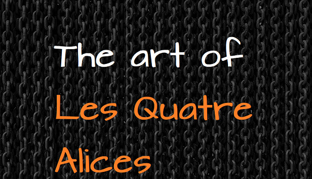 The Art of Les Quatre Alices