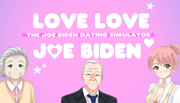 Love Love Joe Biden: The Joe Biden Dating Simulator
