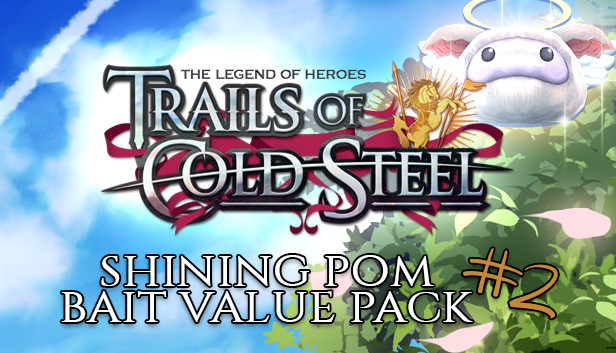 The Legend of Heroes: Trails of Cold Steel - Shining Pom Bait Value Pack 2
