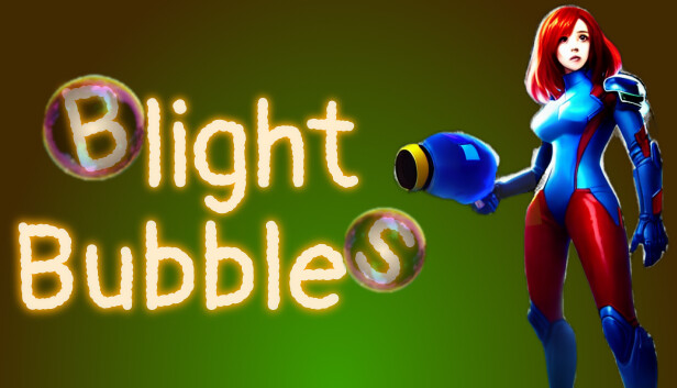 Blight Bubbles