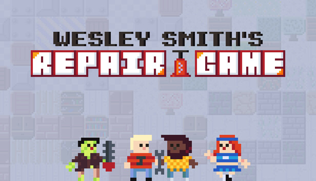 Wesley Smith's Repair Game