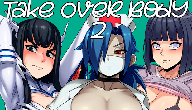 Take Over Body 2