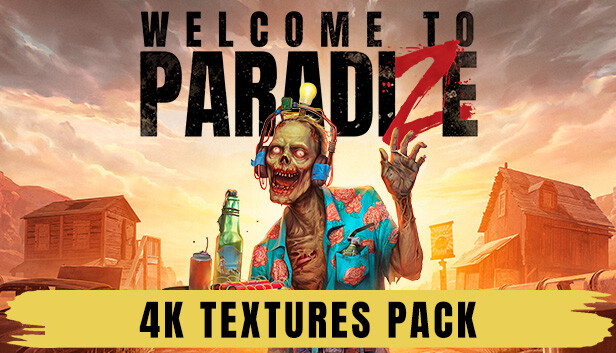 Welcome to ParadiZe - 4K Textures