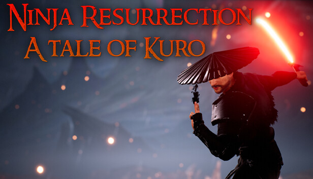 Ninja Resurrection: A tale of Kuro