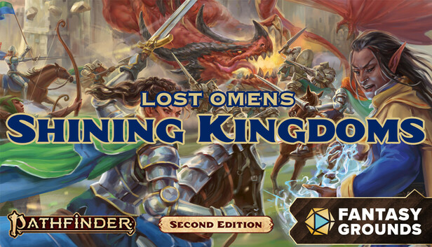 Fantasy Grounds - Pathfinder 2 RPG - Pathfinder Lost Omens: Shining Kingdoms