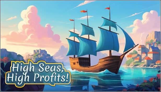 High Seas, High Profits!