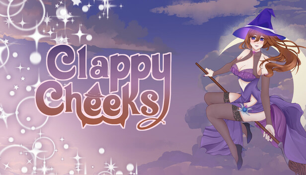 Clappy Cheeks: Lust and Magic