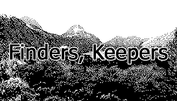Finders, Keepers