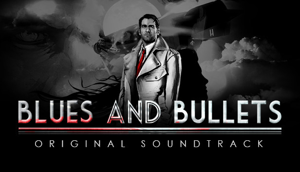 Blues and Bullets - Original Soundtrack