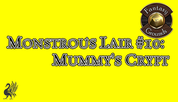 Fantasy Grounds - Monstrous Lair #10: Mummy’s Crypt (Any Ruleset)